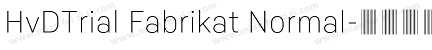HvDTrial Fabrikat Normal字体转换